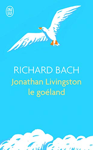 Jonathan livingston le goéland: Roman von J'AI LU